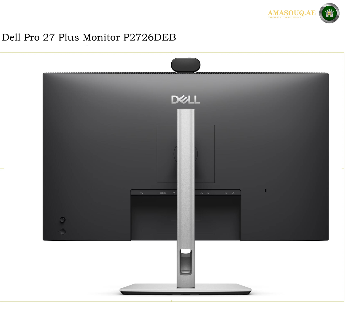 Dell P2726DEB QHD USB-C monitor rear view. Dell Pro 27 Plus Monitor P2726DEB rear view showing the matte black back panel, silver stand, and webcam on a white background.