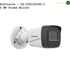 🖥️ Hikvision 2 MP Fixed Turret / Bullet - DS-2CD1321GO-I | DS-2CD1021G0-I