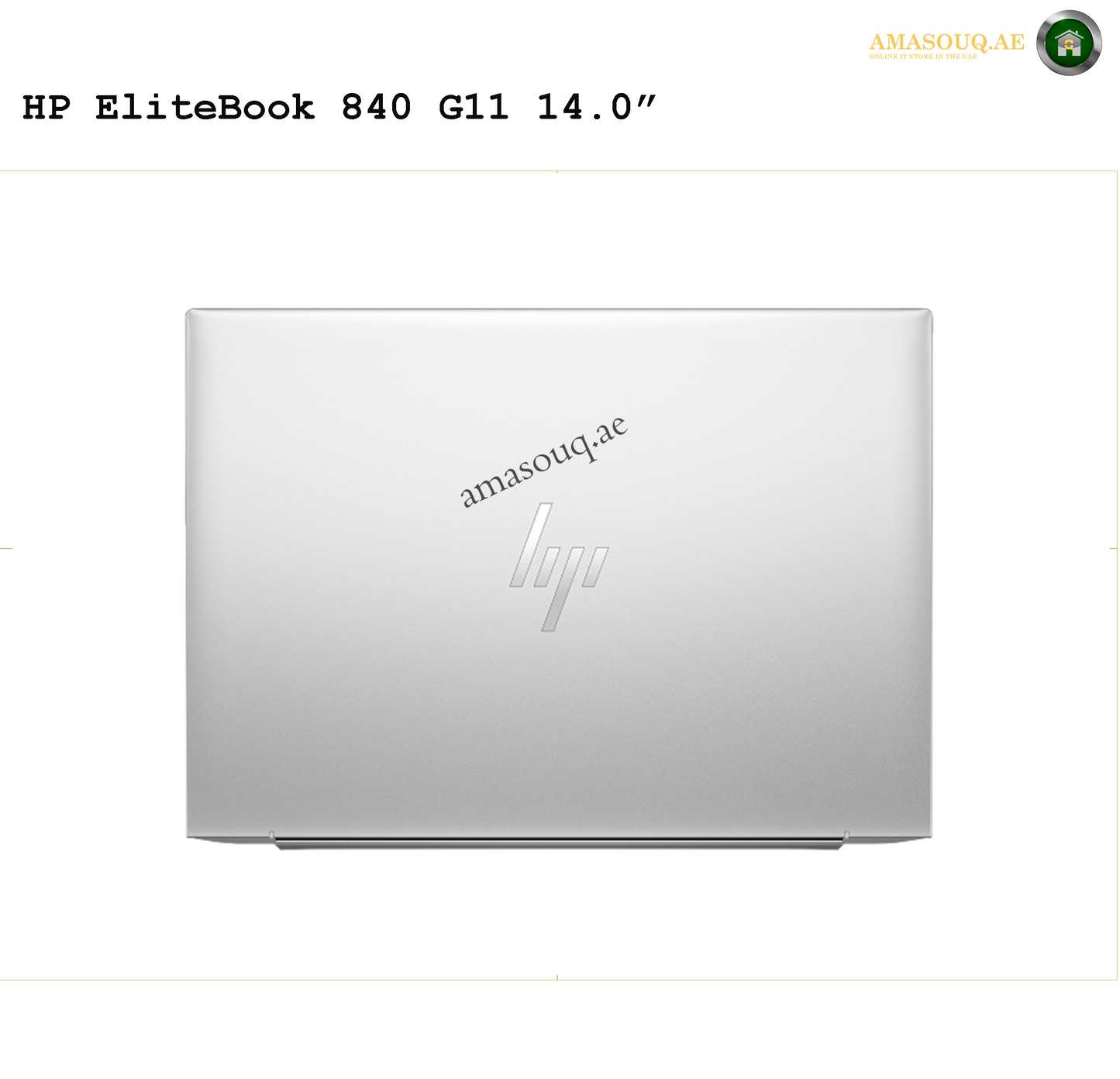 HP EliteBook 840 G11 W11Pro - 14" | AMASOUQ.AE  VIEW