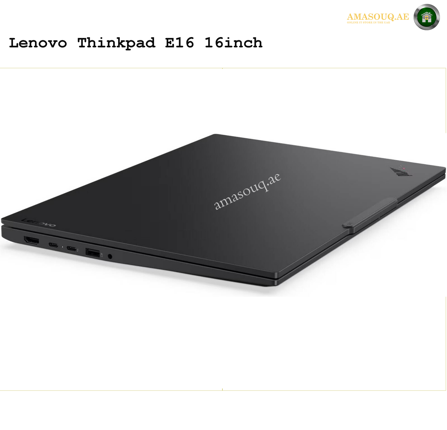 Lenovo ThinkPad E16 Laptop – Premium Design with Long Battery Life
