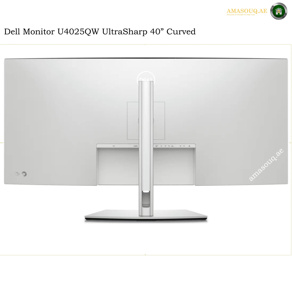 Dell U4025QW rear view Thunderbolt monitor. Dell monitor U4025QW UltraSharp 40" Curved shown from the back, featuring a slim silver stand and a wide curved screen bezel, set against a plain white background with text overlays.